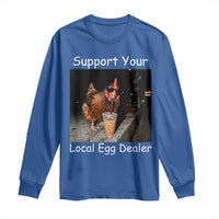 Support Local Dealer Chicken Farmer Long Sleeve Shirt Funny Animal Graphic Chicken Drinking Iced Coffee