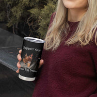 Support Local Dealer Chicken Farmer Tumbler Cup Funny Animal Graphic Chicken Drinking Iced Coffee