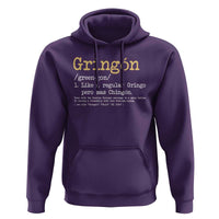Gringon Green-gon Like A Regular Gringo Pero Mas Chingon Hoodie Mexican Mexico Pride