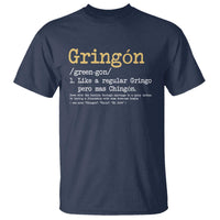 Gringon Green-gon Like A Regular Gringo Pero Mas Chingon T Shirt Mexican Mexico Pride