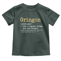 Gringon Green-gon Like A Regular Gringo Pero Mas Chingon Toddler T Shirt Mexican Mexico Pride