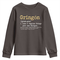 Gringon Green-gon Like A Regular Gringo Pero Mas Chingon Youth Sweatshirt Mexican Mexico Pride