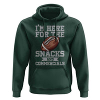 Funny Football Bowl Gift Hoodie I'm Just Here For The Snacks And Commercials Halftime Show