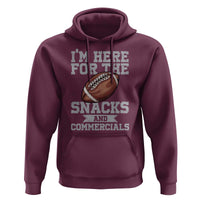 Funny Football Bowl Gift Hoodie I'm Just Here For The Snacks And Commercials Halftime Show