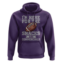 Funny Football Bowl Gift Hoodie I'm Just Here For The Snacks And Commercials Halftime Show