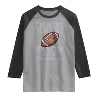 Funny Football Raglan Shirt I'm Just Here For The Snacks And Commercials Halftime Show