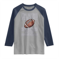 Funny Football Raglan Shirt I'm Just Here For The Snacks And Commercials Halftime Show