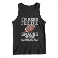 Funny Football Tank Top I'm Just Here For The Snacks And Commercials Halftime Show