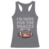Funny Football Racerback Tank Top I'm Just Here For The Snacks And Beer
