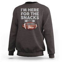 Funny Football Bowl Gift Sweatshirt I'm Just Here For The Snacks And Beer