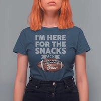 Funny Football Bowl Gift T Shirt For Women I'm Just Here For The Snacks And Beer