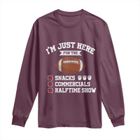 Funny Football Long Sleeve Shirt I'm Just Here For The Snacks And Commercials