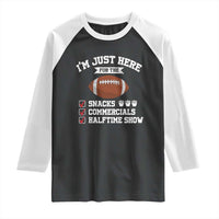 Funny Football Raglan Shirt I'm Just Here For The Snacks And Commercials