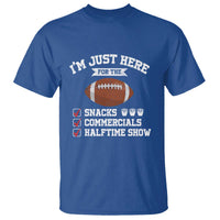 Funny Football Bowl Gift T Shirt I'm Just Here For The Snacks And Commercials