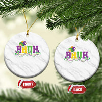Bruh Mardi Gras Ceramic Ornament Carnival New Orleans Trip Parade Outfit Teens Boys Kids - Wonder Print Shop
