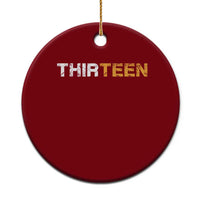 13th Birthday Ceramic Ornament Thirteen Teen 13 Year Old Official Teenager Gifts