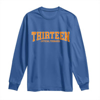 Thirteen Official Teenager Long Sleeve Shirt Vintage Retro Varsity 13th Birthday Gift Teen Girl