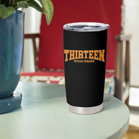 Thirteen Official Teenager Tumbler Cup Vintage Retro Varsity 13th Birthday Gift Teen Girl