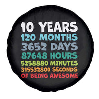 10 Year Old Bday Spare Tire Cover 10 Years 120 Months Of Being Awesome 10th Birthday Gifts