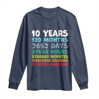 10 Year Old Bday Long Sleeve Shirt 10 Years 120 Months Of Being Awesome 10th Birthday Gifts