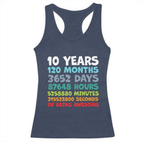 10 Year Old Bday Racerback Tank Top 10 Years 120 Months Of Being Awesome 10th Birthday Gifts