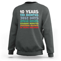 10 Year Old Bday Sweatshirt 10 Years 120 Months Of Being Awesome 10th Birthday Gifts