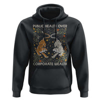 Public Health Over Corporate Wealth Hoodie Boho Tiger