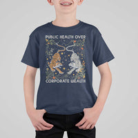 Public Health Over Corporate Wealth T Shirt For Kid Boho Tiger