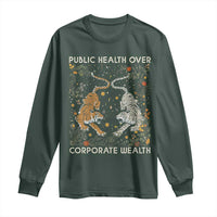 Public Health Over Corporate Wealth Long Sleeve Shirt Boho Tiger