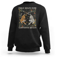 Public Health Over Corporate Wealth Sweatshirt Boho Tiger