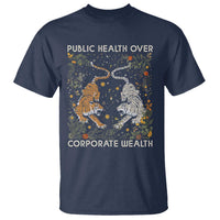 Public Health Over Corporate Wealth T Shirt Boho Tiger
