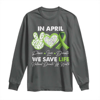 In April We Save Lives Organ Donation Donate Life Month Long Sleeve Shirt Peace Love Donate
