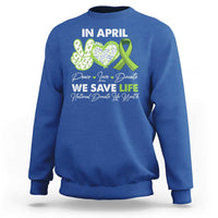 In April We Save Lives Organ Donation Donate Life Month Sweatshirt Peace Love Donate