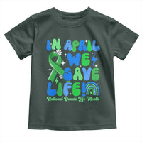 In April We Save Lives Organ Donation Donate Life Month Toddler T Shirt Green Ribbon