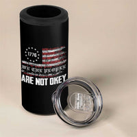 We Are Not Okay 4 in 1 Can Cooler Tumbler US Flag We The People