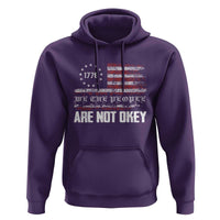 We Are Not Okay Hoodie US Flag We The People