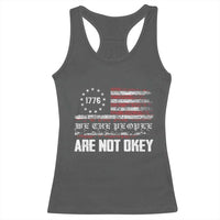 We Are Not Okay Racerback Tank Top US Flag We The People
