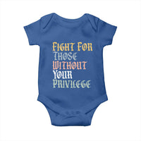 Fight For Those Without Your Privilege Baby Onesie Retro Social Justice