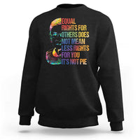 Notorious RBG Sweatshirt Feminist Citizen LGBTQ+ Equal Rights Advocate