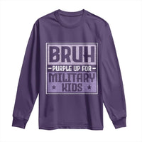 Bruh Purple Up For Military Kids Long Sleeve Shirt Support Military Kids