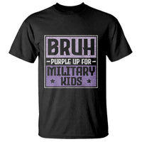 Bruh Purple Up For Military Kids T Shirt Support Military Kids