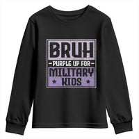 Bruh Purple Up For Military Kids Youth Sweatshirt Support Military Kids