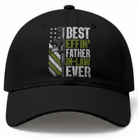 Best Effin’ Father In Law Ever Baseball Cap FIL Gun American Flag