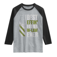Best Effin’ Father In Law Ever Raglan Shirt FIL Gun American Flag