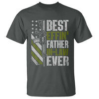 Best Effin’ Father In Law Ever T Shirt FIL Gun American Flag