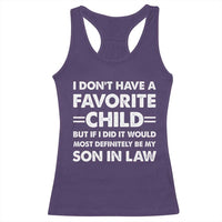 My Son In Law Is My Favorite Child Racerback Tank Top Funny Mother-in-Law Father-in-Law Gift