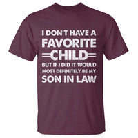 My Son In Law Is My Favorite Child T Shirt Funny Mother-in-Law Father-in-Law Gift