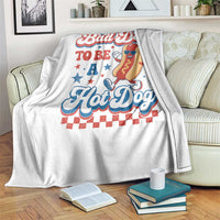Bad Day To Be A Hot Dog Throw Blanket Hotdog Lover Wiener 4th Of July