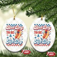 Bad Day To Be A Hot Dog Ceramic Ornament Hotdog Lover Wiener 4th Of July