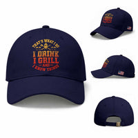 I Drink I Grill Baseball Cap Funny Bbq Grilling Barbecue Beer Lovers